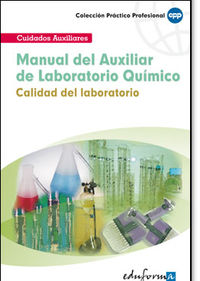 manual del auxiliar de laboratorio quimico - calidad del laboratorio - Aa. Vv.