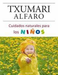 cuidados naturales para los niños - Txumari Alfaro