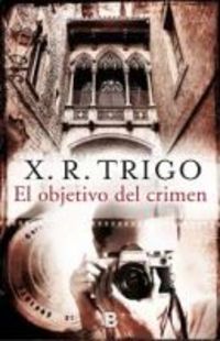 objetivo del crimen, el - serie manual lens i - Xulio Ricardo Trigo