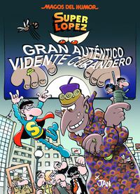 magos del humor superlopez 176 - gran autentico vidente curandero - Juan Lopez Fernandez