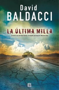 La ultima milla - David Baldacci