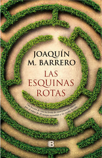 Las esquinas rotas - Joaquin M. Barrero