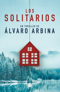 Los solitarios - Alvaro Arbina