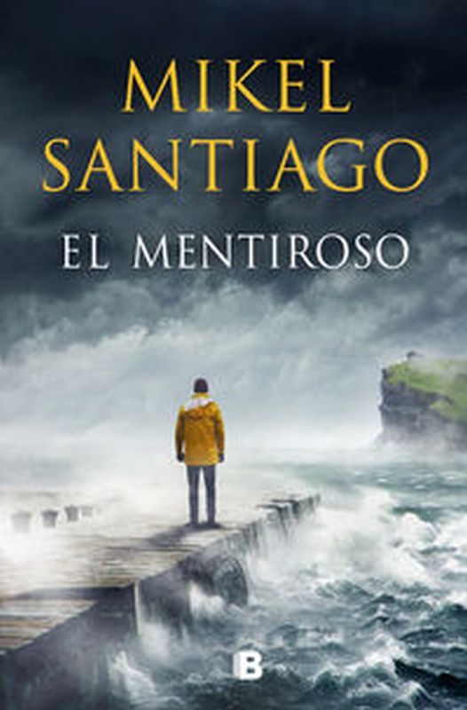 el mentiroso (trilogia illumbe 1) - Mikel Santiago