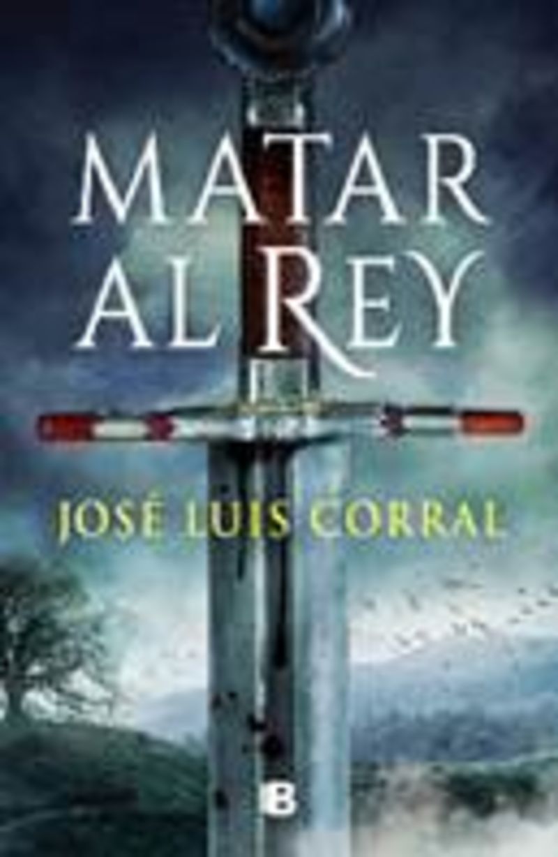 matar al rey - Jose Luis Corral