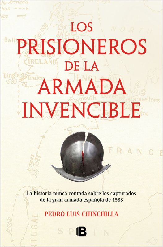 los prisioneros de la armada invencible - Pedro Luis Chinchilla