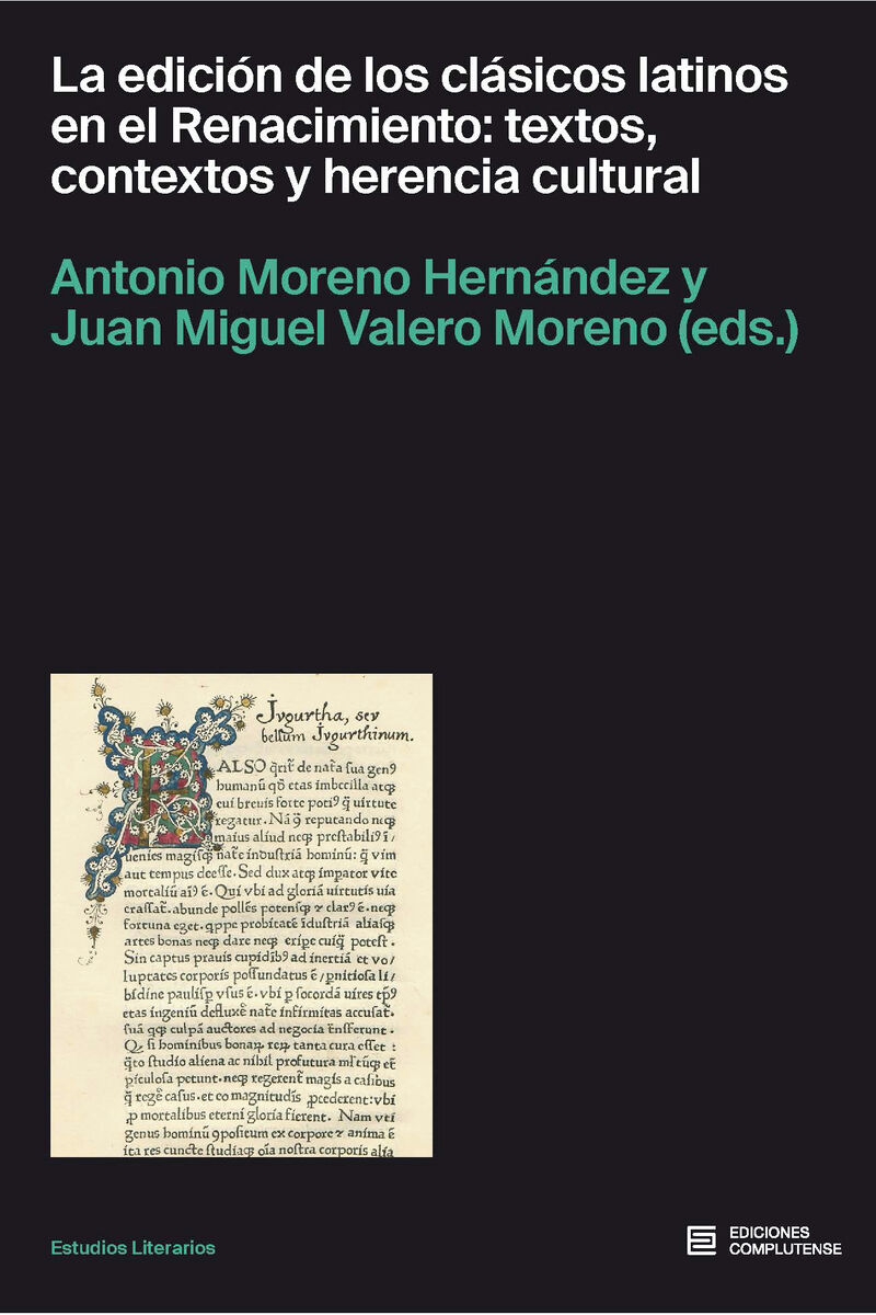 la edicion de los clasicos latinos en el renacimiento: contextos y herencia cultural - Atnonio Moreno Hernandez / Jose Miguel Valero Moreno