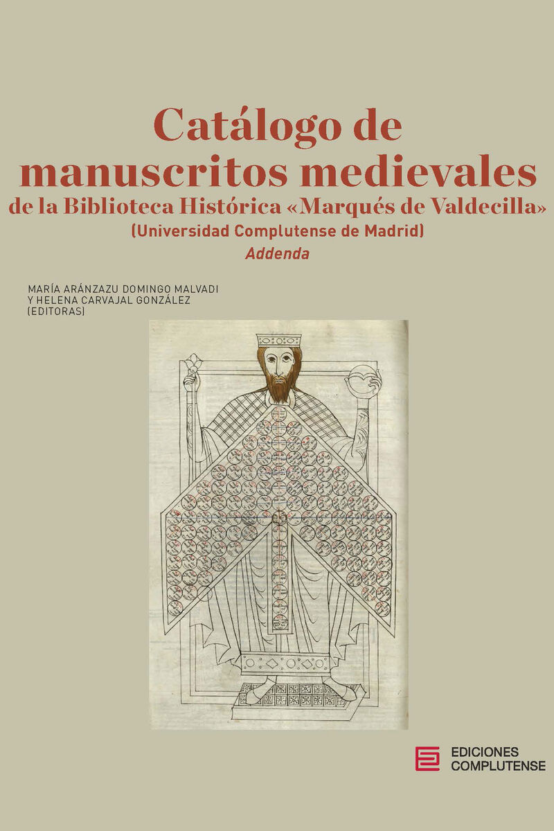 catalogo de manuscritos medievales - addenda - Maria Aranzazu Domingo Maldavi / Helena Carvajal Gonzalez