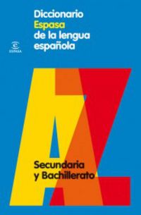 dicc. espasa lengua española - secundaria y bachillerato - Aa. Vv.