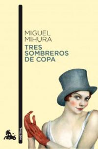 tres sombreros de copa - Miguel Mihura