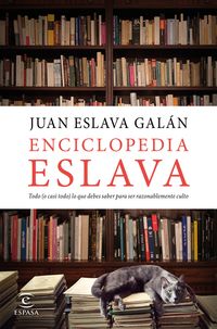 enciclopedia eslava - Juan Eslava Galan