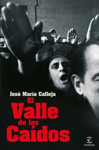 El valle de los caidos - Jose Maria Calleja
