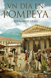 Un dia en pompeya - Fernando Lillo Redonet