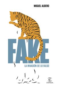 FAKE - LA INVASION DE LO FALSO