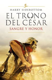 SANGRE Y HONOR (EL TRONO DEL CESAR 2)