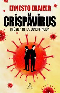 crispavirus, el - cronica de la conspiracion