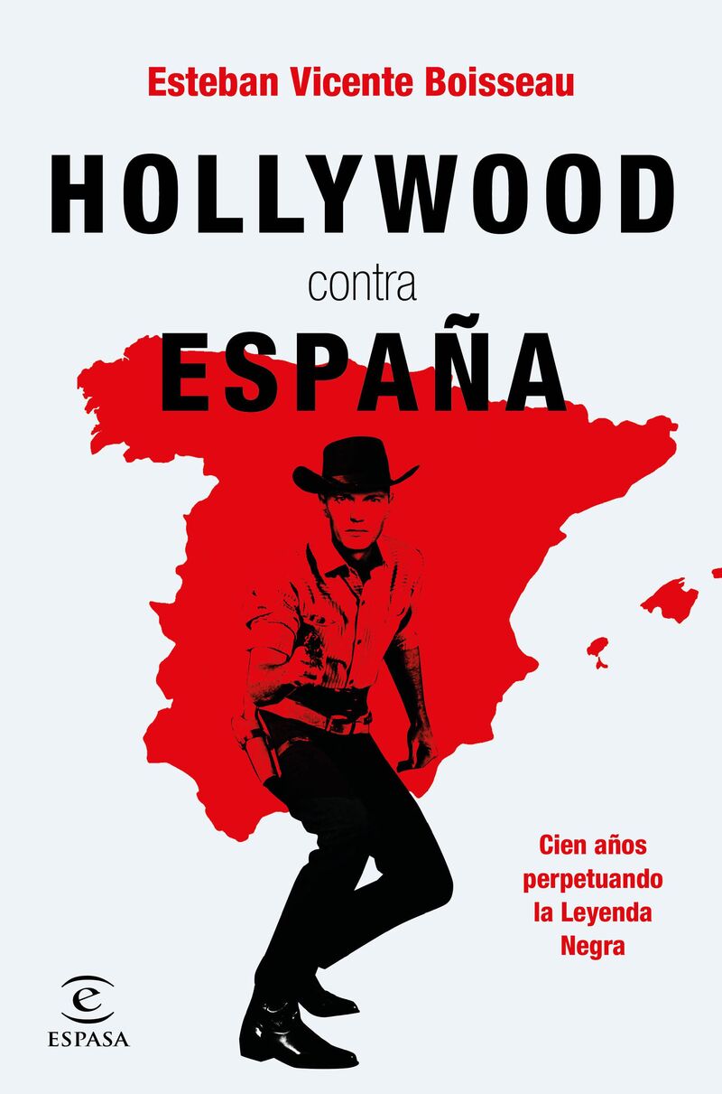 hollywood contra españa - Esteban Vicente Boisseau
