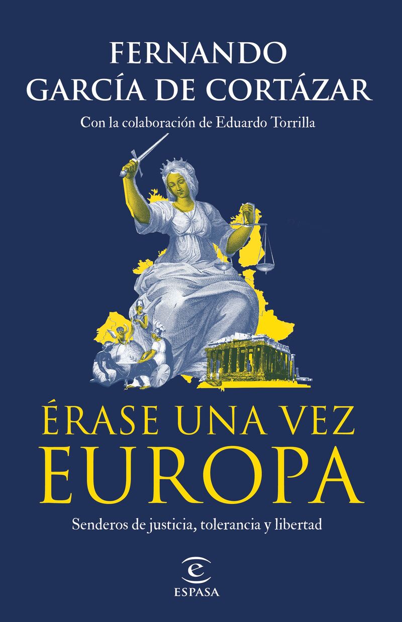 ERASE UNA VEZ EUROPA - SENDEROS DE JUSTICIA, TOLERANCIA Y LIBERTAD