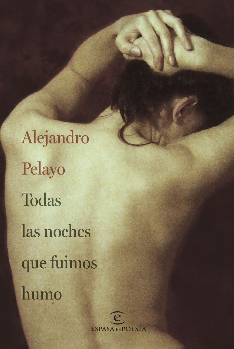 todas las noches que fuimos humo - Alejandro Pelayo