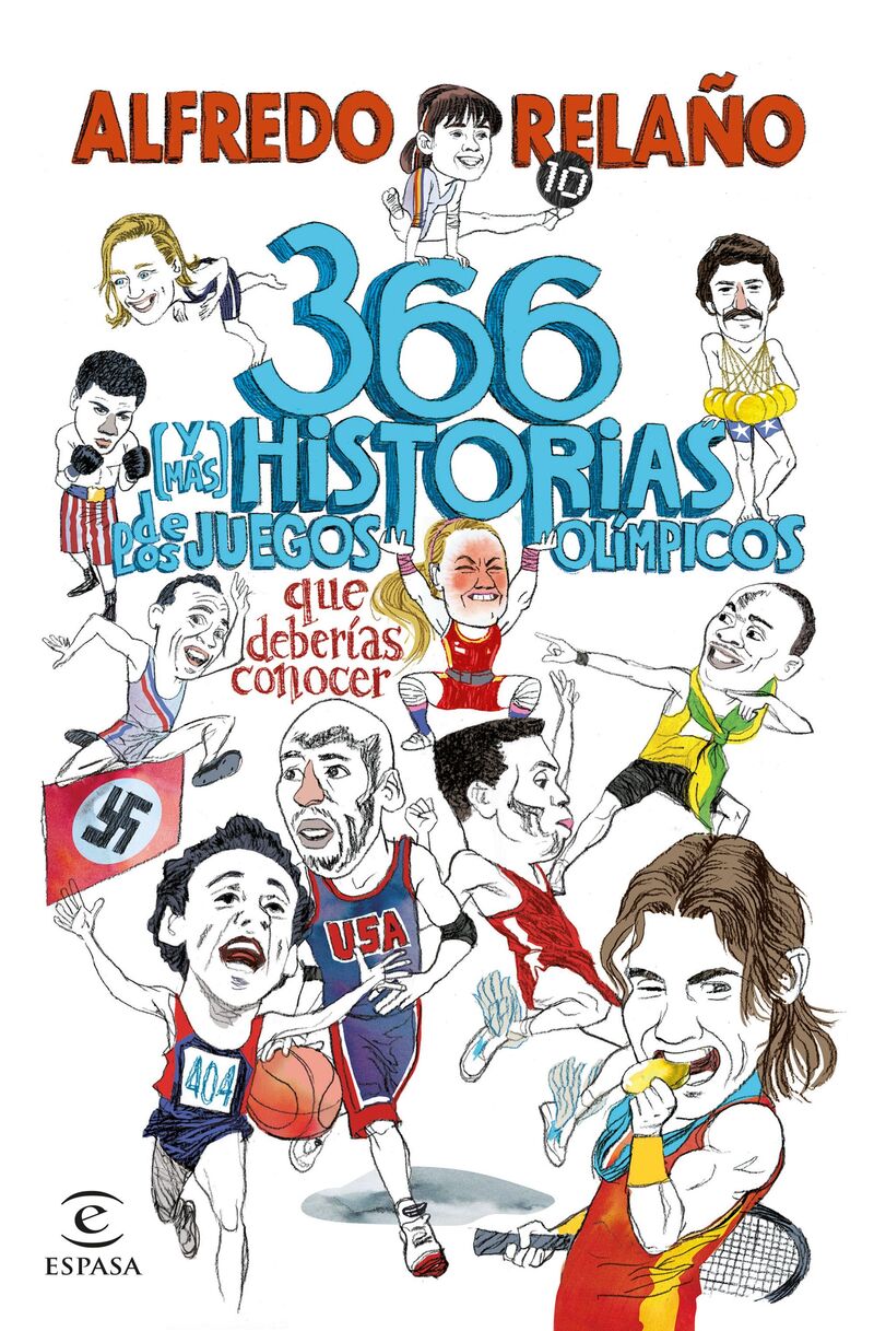 366 (y mas) historias de los juegos olimpicos que deberias conocer - Alfredo Relaño