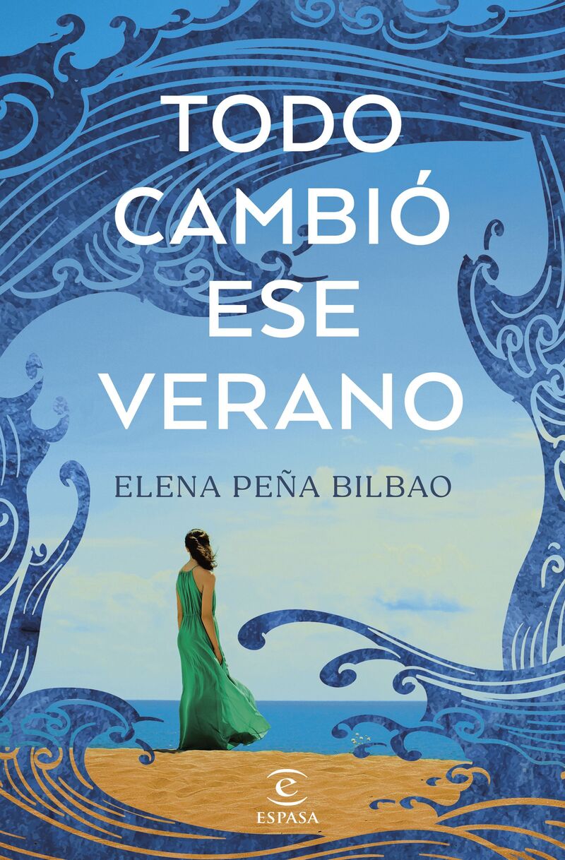todo cambio ese verano - Elena Peña Bilbao