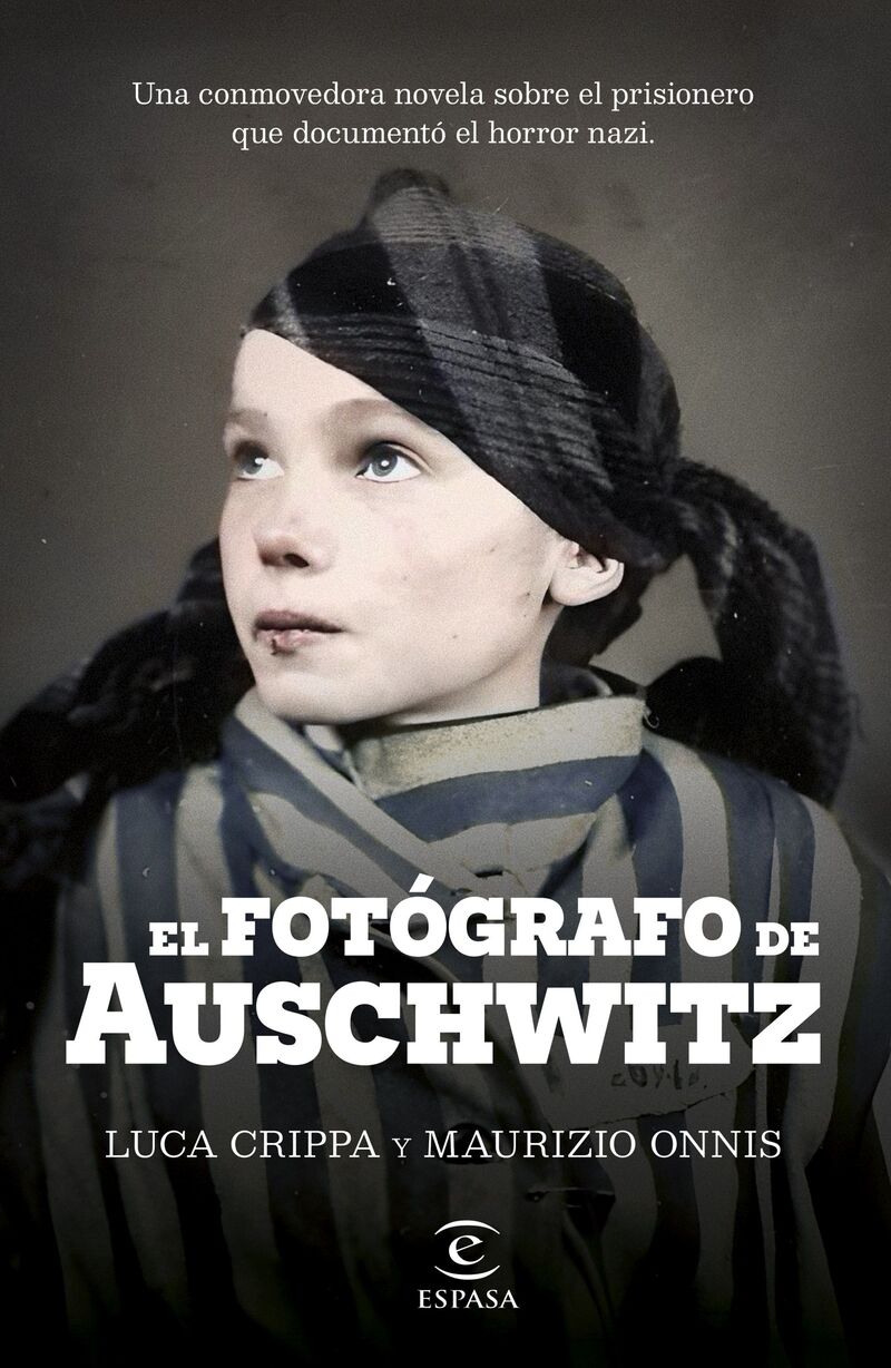 el fotografo de auschwitz - Luca Crippa / Maurizio Onnis