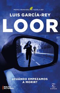 loor (premio primavera de novela 2024) - Luis Garcia-Rey