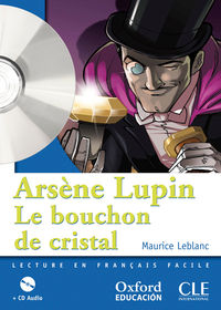 bouchon cristal (+cd) - lect 1 eso - Maurice Leblanc