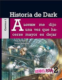 odio rosa 2 +12 historia de dark - Ana Alonso / Javier Pelegrin