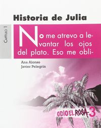odio rosa 3 +12 historia julia - Ana Alonso / Javier Pelegrin