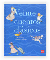 veinte cuentos clasicos - Aa. Vv.