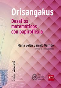 orisangakus - desafios matematicos con papiroflexia - Belen Garrido Garrido