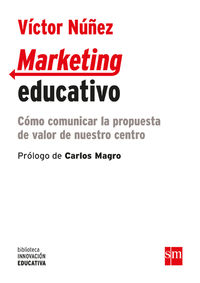 marketing educativo - como comunicar la propuesta de valor de nuestro centro