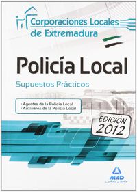 supuestos practicos - policia local - cc. ll. extremadura - Aa. Vv.