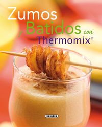 zumos y batidos con thermomix - Aa. Vv.