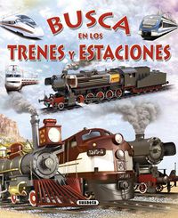 busca en los trenes y estaciones - Eduardo Trujillo