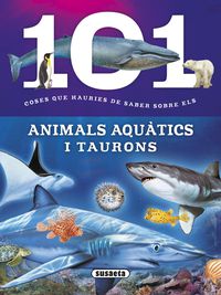 101 coses que hauries de saber sobre els animals aquatics i taurons - Niko Dominguez
