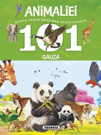 animaliei buruz jakin beharko zenituzkeen 101 gauza - Niko Dominguez / Estelle Talavera