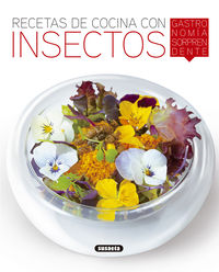 recetas de cocina con insectos - el rincon del paladar