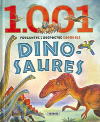 1001 preguntes i respostes sobre els dinosaures - Aa. Vv.