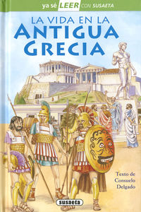 vida en la antigua grecia, la - ya se leer con susaeta - nivel 2 - Consuelo Delgado
