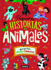 pequeñas historias de animales que se han hecho famosos - cambiando el mundo - Jorge Montoro