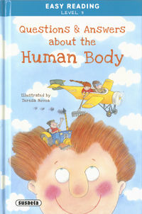 QUESTIONS AND ANSWERS ABOUT THE HUMAN BODY - EASY READING - NIVEL 3