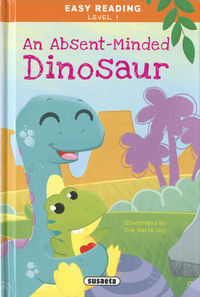 an absent-minded dinosaur - easy reading - nivel 1 - Aa. Vv.