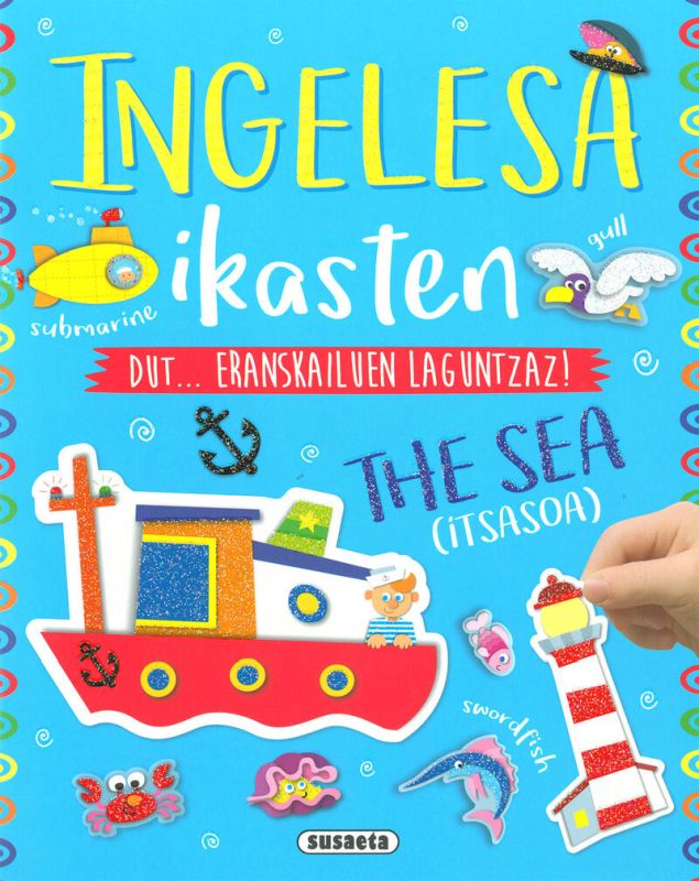 THE SEA / ITSASOA - ERANSKAILUEN LAGUNTZAZ!