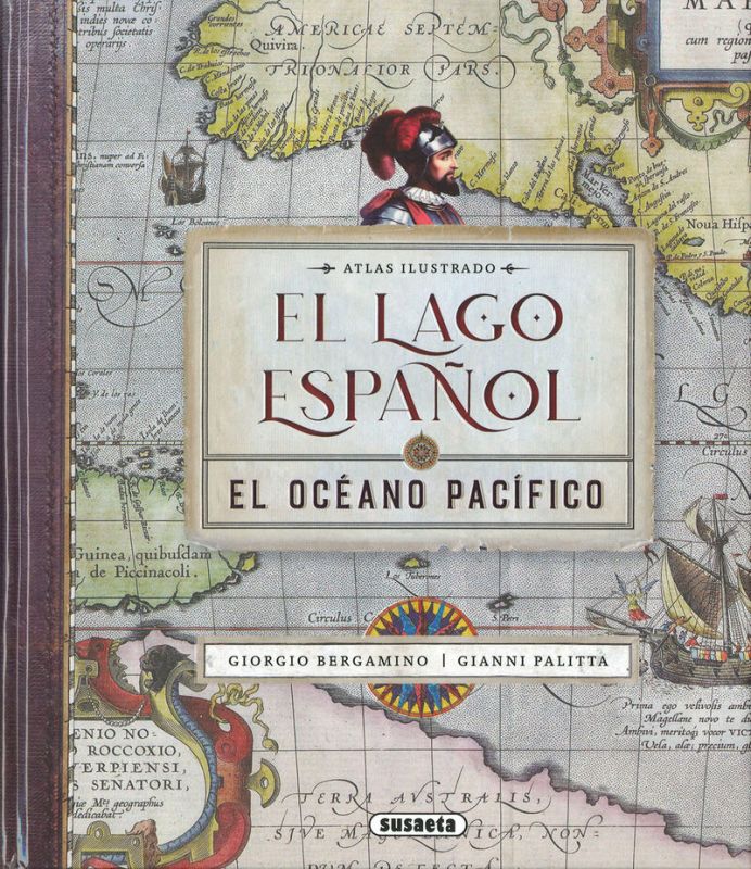 EL LAGO ESPAÑOL. EL OCEANO PACIFICO - ATLAS ILUSTRADO