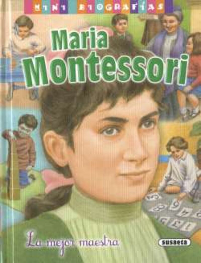 MARIA MONTESSORI - MINI BIOGRAFIAS