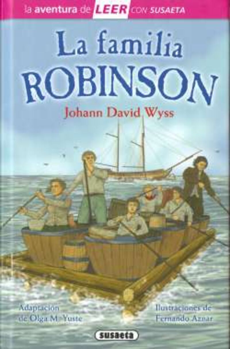la familia robinson - la aventura de leer con susaeta - nivel 3 - J. D. Wyss (adapt. Olga M. Yuste)