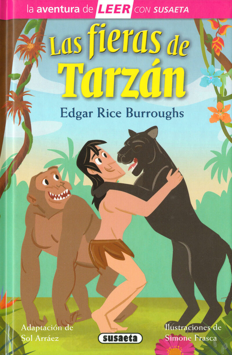 las fieras de tarzan - la aventura de leer con susaeta - nivel 3 - Edgar Rice Burroughs (adapt. Sol Arraez)