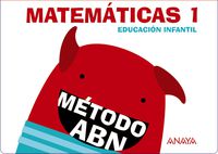 3 años - matematicas abn (cuadernos 1 y 2) - Jaime Martinez Montero / Jose Miguel De La Rosa Sanchez / [ET AL. ]
